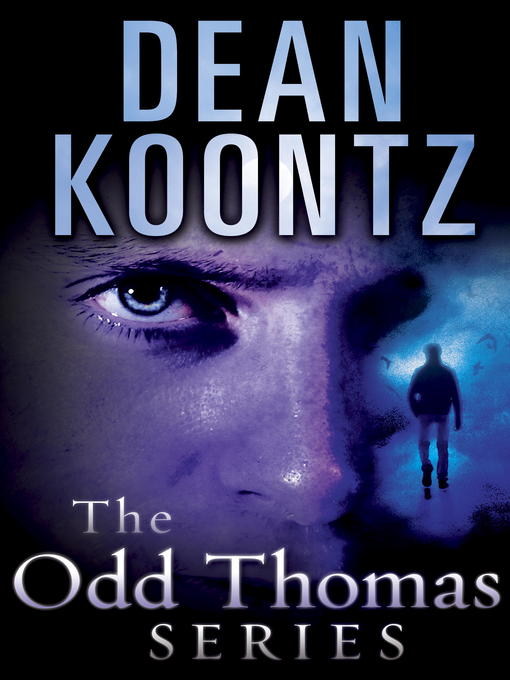 Title details for The Odd Thomas Series 6-Book Bundle by Dean Koontz - Available